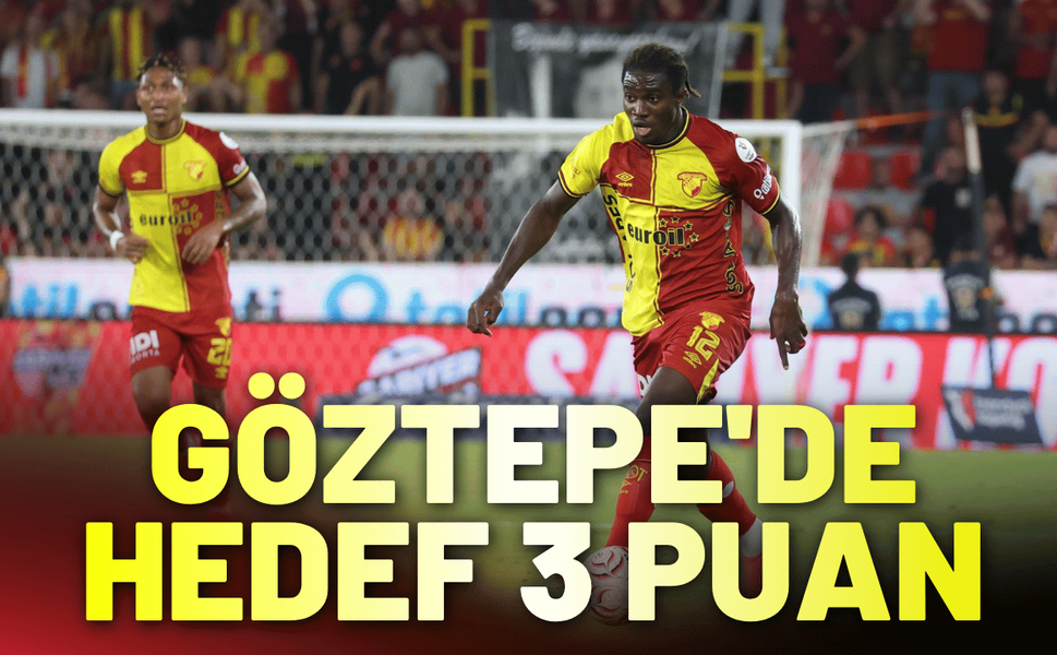 Göztepe'de hedef 3 puan