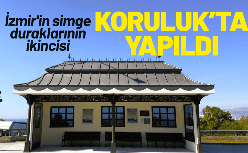 İzmir'in simge duraklarının ikincisi Koruluk’ta yapıldı