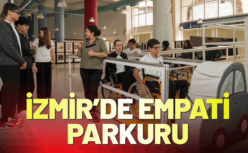 İzmir’de empati parkuru: Engelleri deneyimleyerek fark ediyorlar
