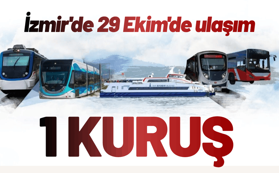 İzmir'de 29 Ekim'de ulaşım 1 kuruş