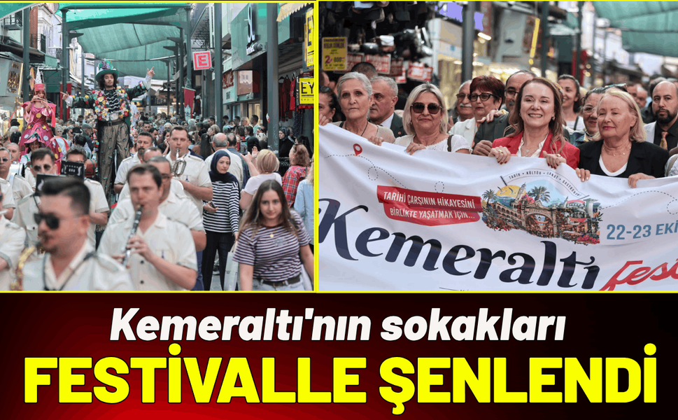 Kemeraltı'nın sokakları festivalle şenlendi