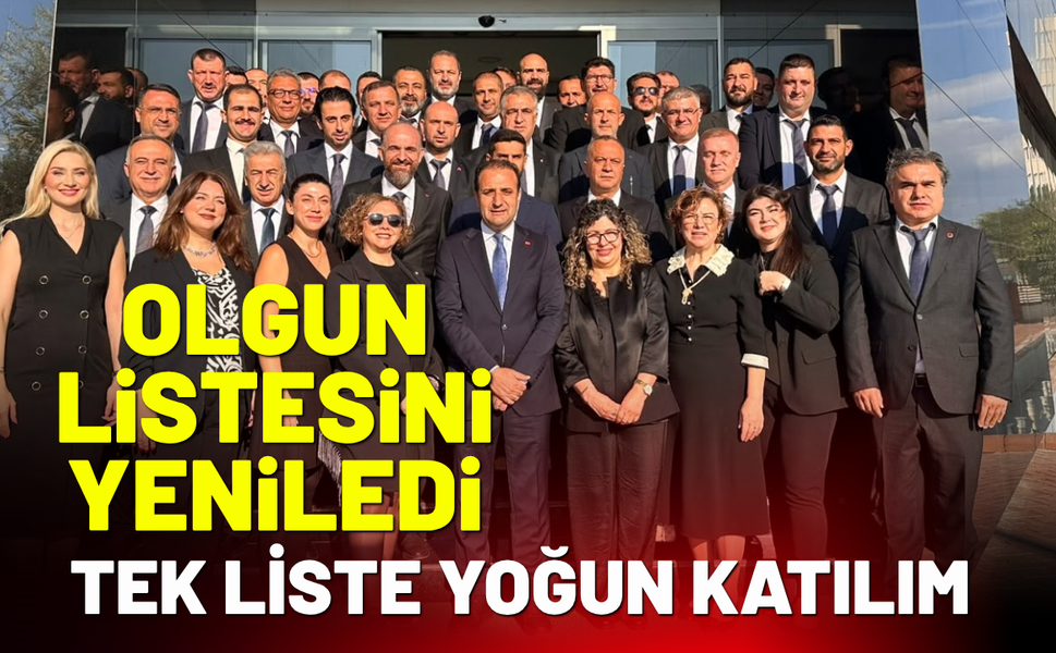 Olgun listesini yeniledi: Tek liste yoğun katılım