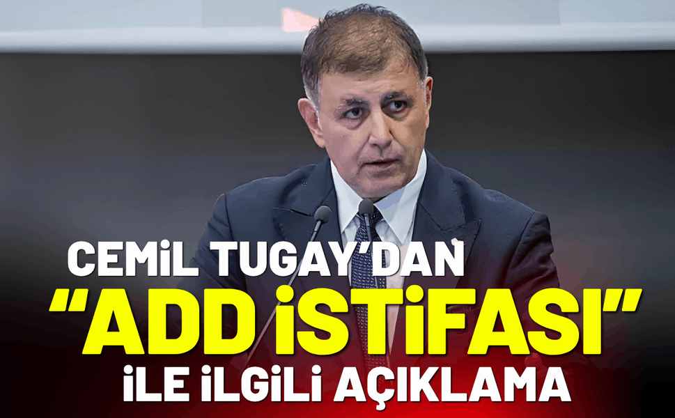 Cemil Tugay'dan 'Atatürkçü Düşünce Derneği istifası' ile ilgili açıklaması!
