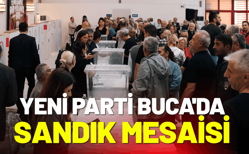 YENİ Parti Buca'da sandık başına gitti: İrade artık örgütümüzündür