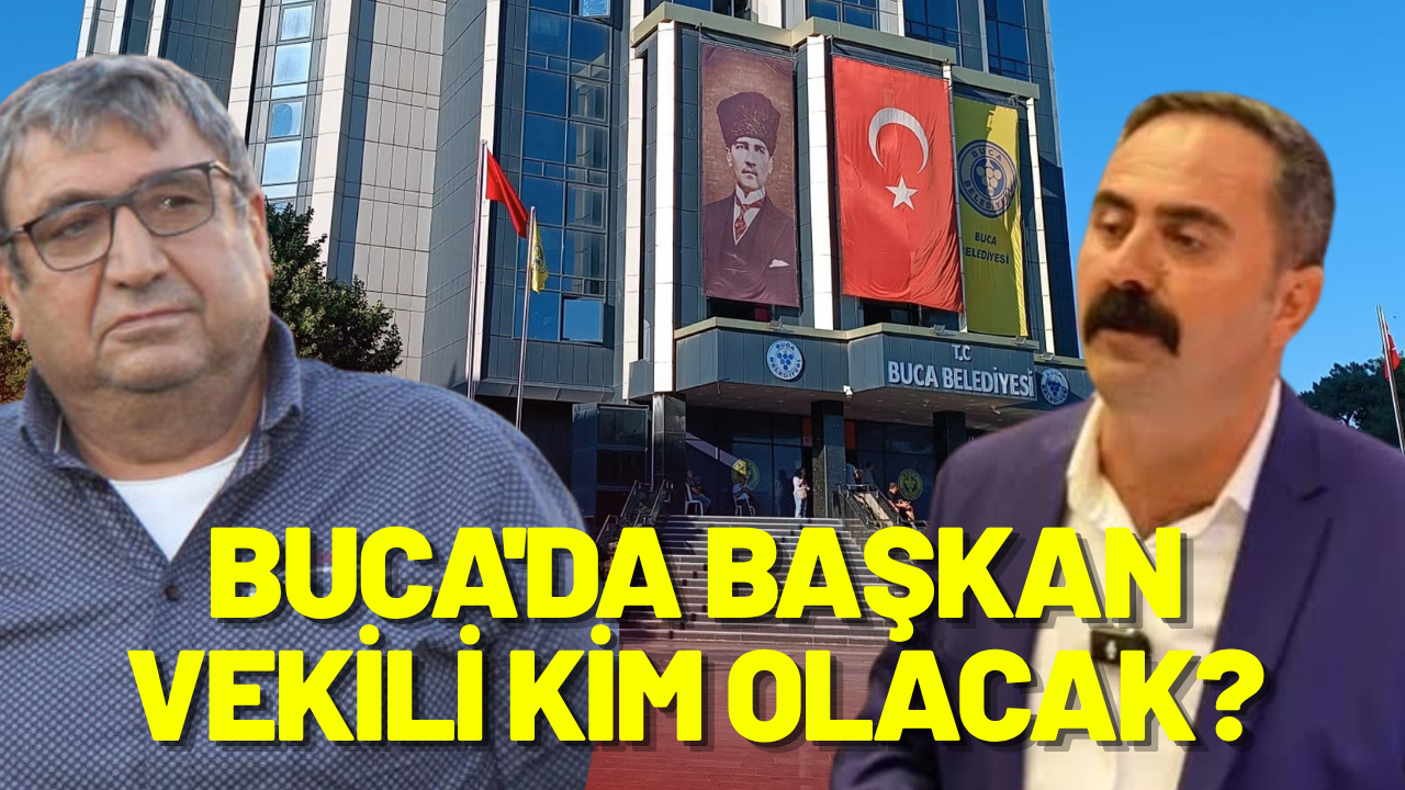 Buca Belediyesi'nde Baskan Vekili kim olacak?
