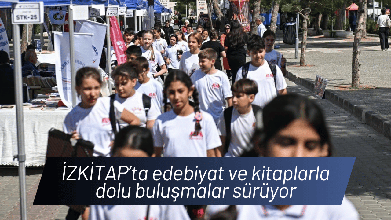 İZKİTAP’ta edebiyat ve kitaplarla dolu buluşmalar sürüyor