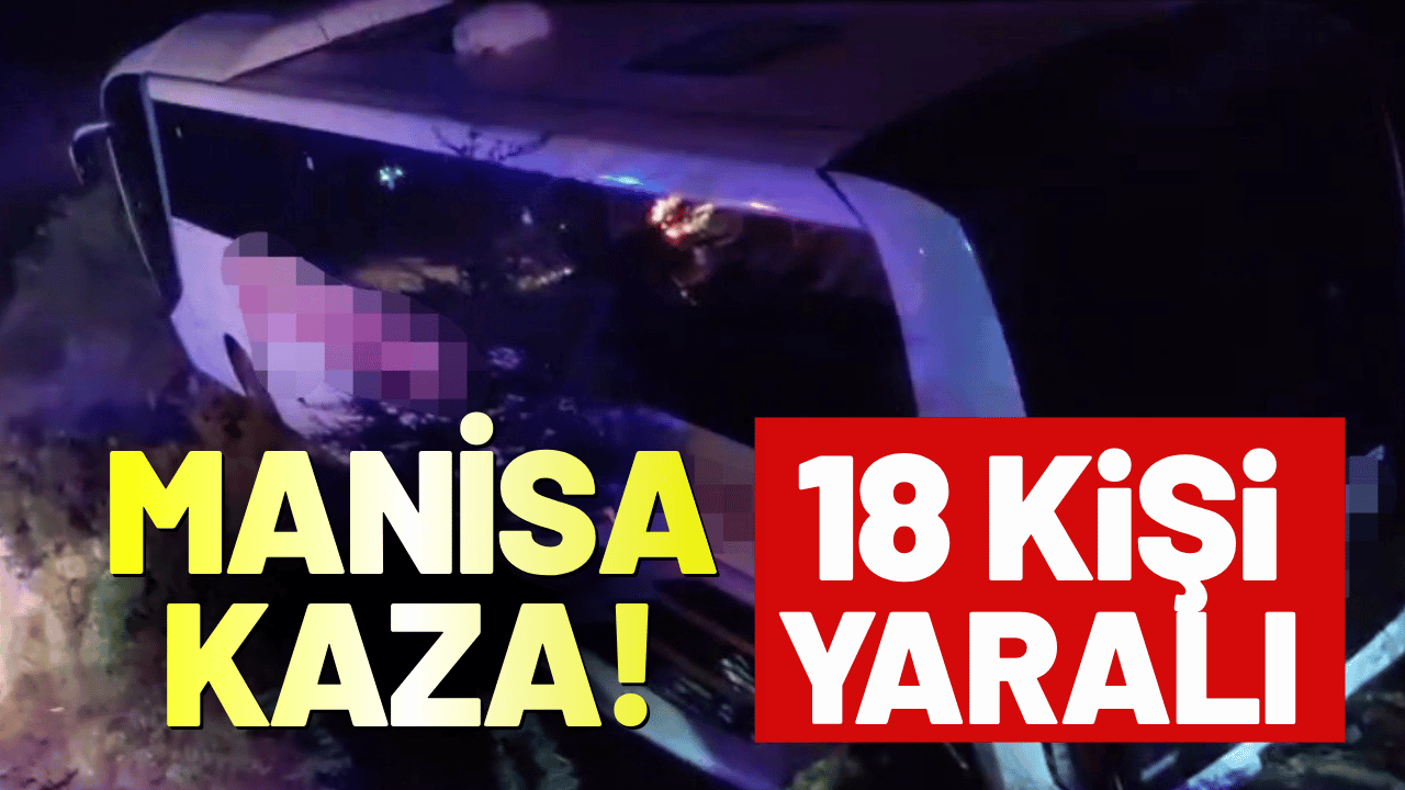 Manisa'da yolcu otobüsü kaza yaptı: Yaralılar var!